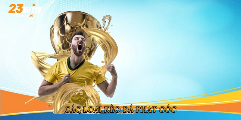 Các loại kèo đá phạt góc