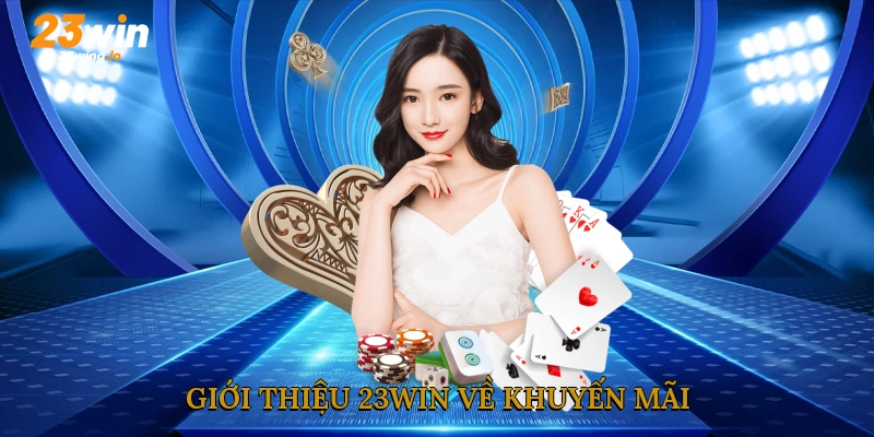 Giới thiệu 23WIN về khuyến mãi