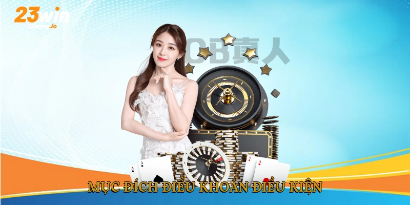 Mục đích điều khoản điều kiện